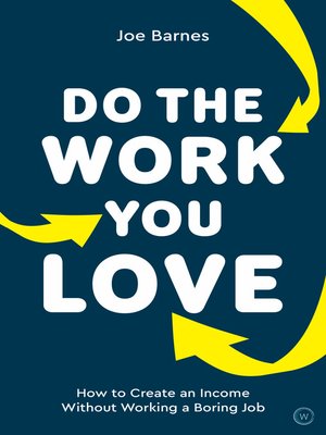 cover image of Do the Work You Love